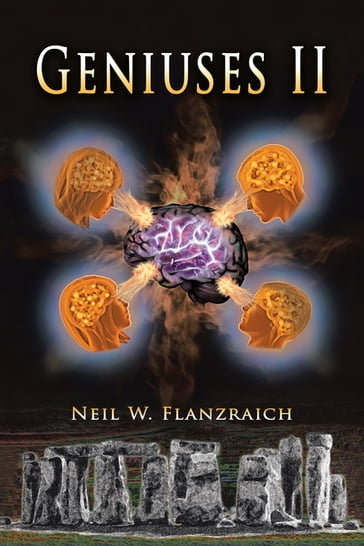 Geniuses Ii - Neil W. Flanzraich