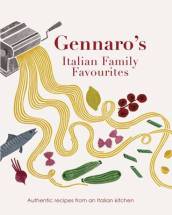 Gennaro s Italian Family Favourites