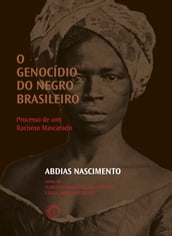 O Genocídio do negro brasileiro