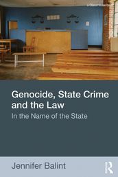 Genocide, State Crime and the Law