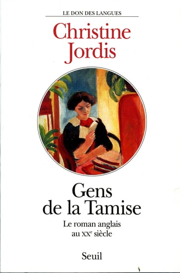 Gens de la Tamise. Le roman anglais au XXe siècle - Prix Médicis essai 1999 - Christine Jordis