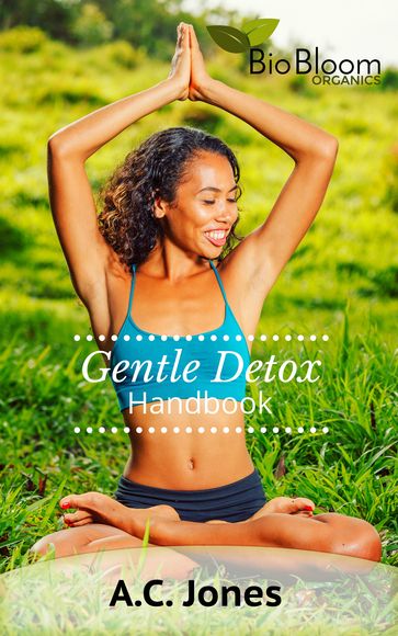 Gentle Detox Handbook - A.C. Jones - Georges Saad