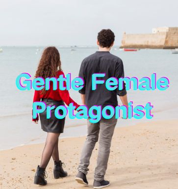 Gentle Female Protagonist - Kevin Seckner