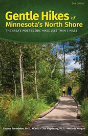Gentle Hikes of Minnesota s North Shore