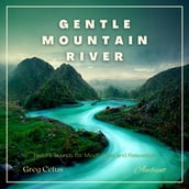Gentle Mountain River