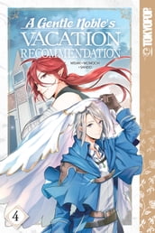 A Gentle Noble s Vacation Recommendation, Volume 4