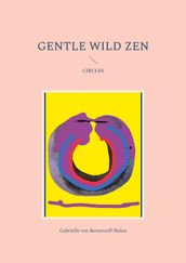 Gentle Wild Zen