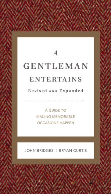 A Gentleman Entertains Revised and Expanded - Bryan Curtis - John Bridges