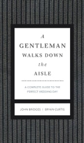 A Gentleman Walks Down the Aisle