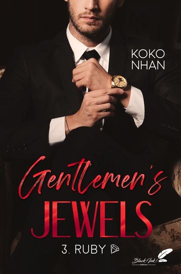 Gentlemen's jewels : Ruby - Koko Nhan