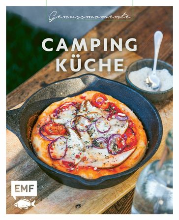 Genussmomente: Camping-Küche - Jessica Lerchenmuller - Inga Pfannebecker - Mar - Rose Marie Donhauser - Christina Wiedemann - Anton Enns
