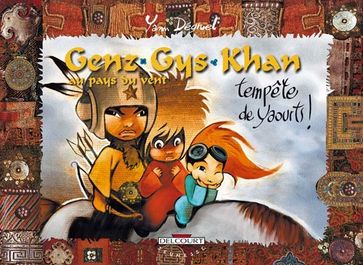 Genz Gys Khan T06 - Yann Dégruel