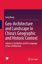 Geo-Architecture and Landscape in China s Geographic and Historic Context