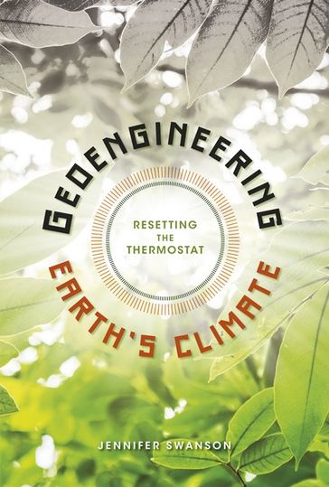 Geoengineering Earth's Climate - Jennifer Swanson