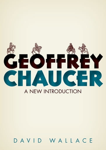 Geoffrey Chaucer - David Wallace