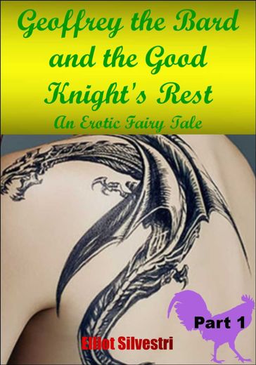 Geoffrey the Bard and the Good Knight's Rest Part 1 - Elliot Silvestri