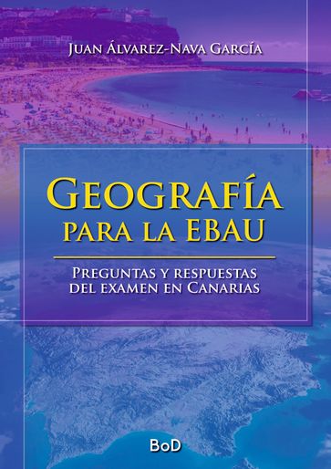 Geografía para la EBAU - Juan Álvarez-Nava García