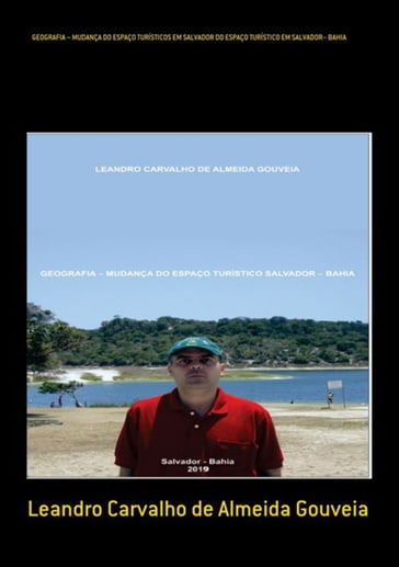 Geografia  Mudança Do Espaço Turísticos Em Salvador Do Espaço Turístico Em Salvador Bahia - Leandro Carvalho De Almeida Gouveia