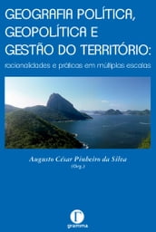 Geografia política, geopolítica e gestão do território