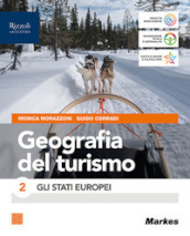 Geografia del turismo. Per le Scuole superiori. Con e-book. Con espansione online. Vol. 2: Gli Stati europei
