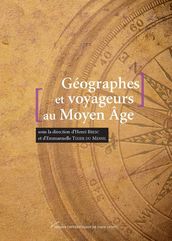 Géographes et voyageurs au MoyenÂge