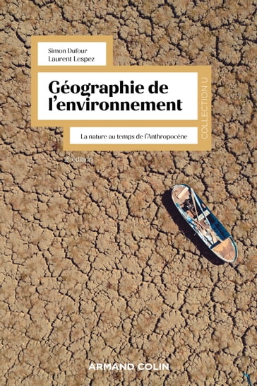 Géographie de l'environnement - 2e éd. - Simon Dufour - Laurent Lespez