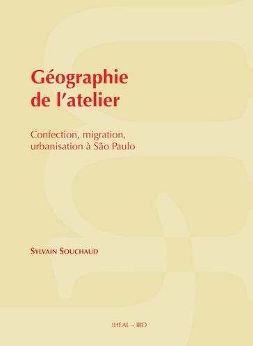 Géographie de l'atelier - Sylvain Souchaud