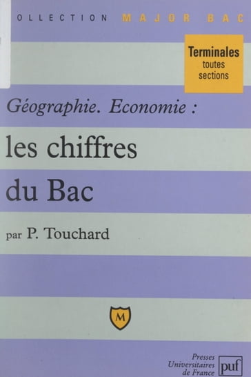 Géographie, économie : les chiffres du Bac - Pascal Gauchon - Patrice Touchard