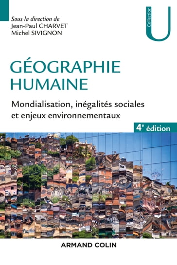 Géographie humaine - 4e éd. - Jean-Paul Charvet - Michel Sivignon