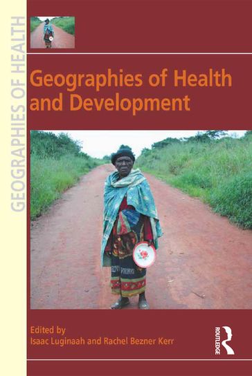 Geographies of Health and Development - Rachel Bezner Kerr