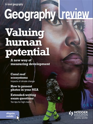 Geography Review Magazine Volume 32, 2018/19 Issue 4 - Hodder Education Magazines