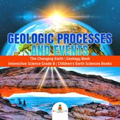 Geologic Processes and Events   The Changing Earth   Geology Book   Interactive Science Grade 8   Children s Earth Sciences Books