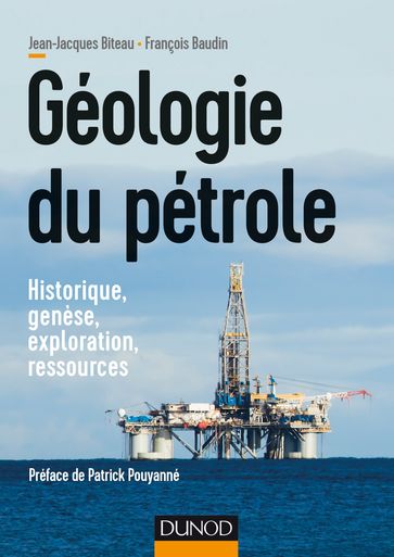 Géologie du pétrole - François Baudin - Jean-Jacques Biteau