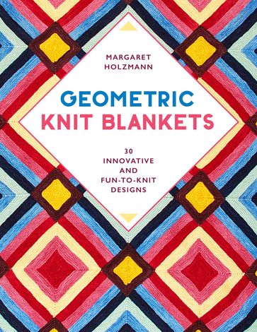 Geometric Knit Blankets - Margaret Holzmann