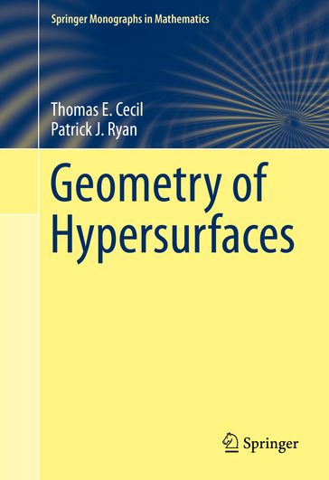 Geometry of Hypersurfaces - Patrick J. Ryan - Thomas E. Cecil