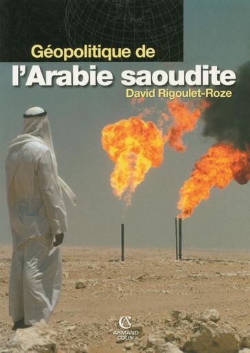 Géopolitique de l'Arabie saoudite - David Rigoulet-Roze