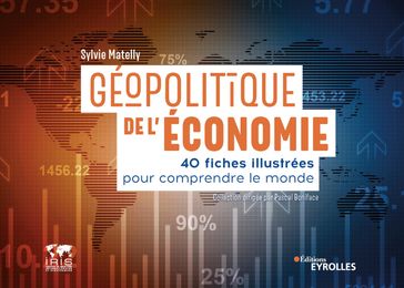Géopolitique de l'économie - Sylvie Matelly