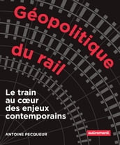 Géopolitique du rail