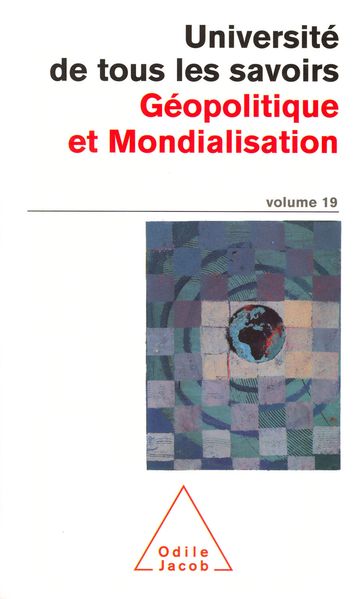 Géopolitique et Mondialisation - Université de tous les savoirs