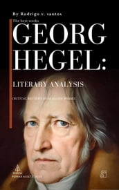 Georg Hegel: Literary Analysis