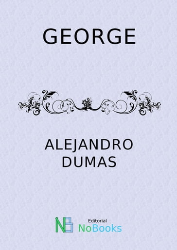 George - Alejandro Dumas
