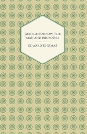 George Borrow, The Man And His Books