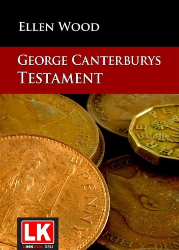 George Canterburys Testament - Ellen Wood