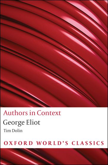 George Eliot (Authors in Context) - Tim Dolin