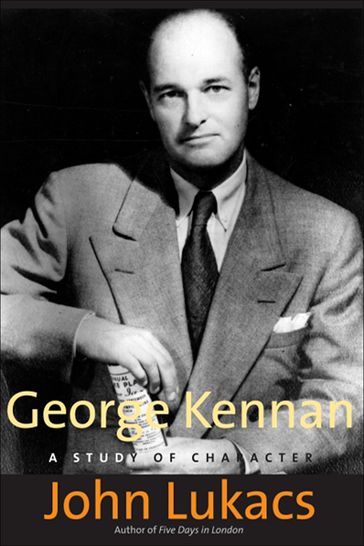 George Kennan - John Lukacs