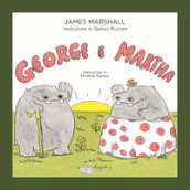 George e Martha. Ediz. a colori