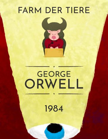 George Orwell: 1984, Farm der Tiere - Orwell George - Loreta Lazarova - Tsvetan Tsvetkov