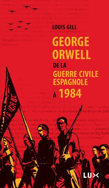 George Orwell - Louis Gill