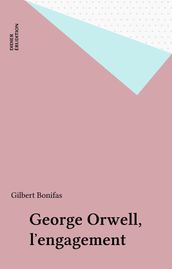 George Orwell, l engagement