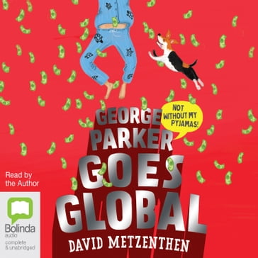 George Parker Goes Global - David Metzenthen